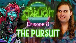 Once Upon a Starlight Ep. 8 | The Pursuit | Witchlight in SPACE!