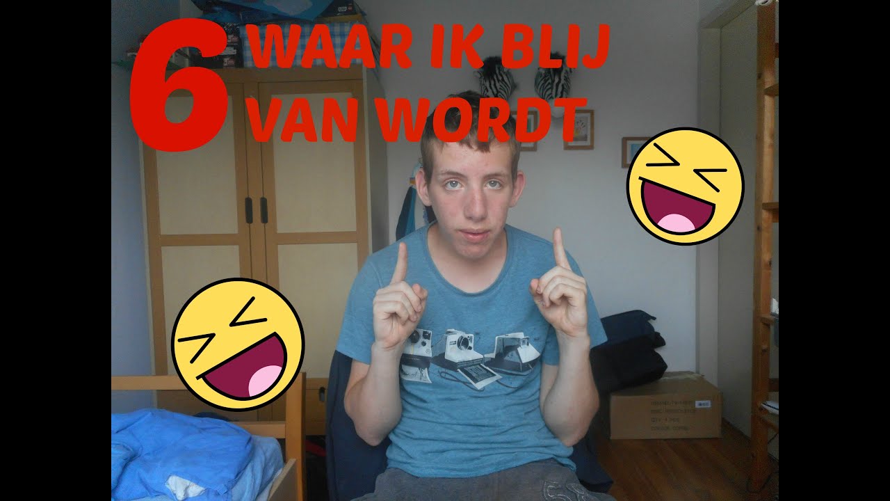 6 DINGEN WAAR IK BLIJ VAN WORD - YouTube