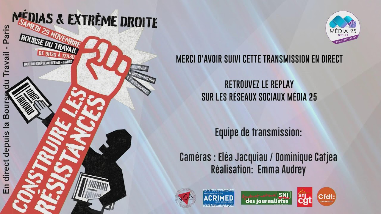 Tables Rondes - 2ème session - Médias & Extrême droite : Construire les résistances