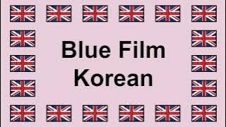 Pronounce BLUE FILM KOREAN in English 🇬🇧