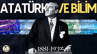 Mustafa Kemal Atatürk Ve Bilim Im