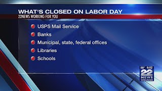What's open and closed on Labor Day?