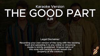 AJR - The Good Part (Karaoke Version)