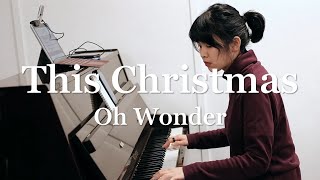 This Christmas - Oh Wonder | Jetaime Piano Cover видео