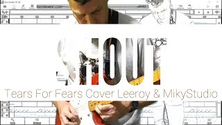 Shout - Tears For Fears Full Cover By Leeroy & MikyStudio