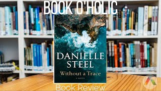 Audiobook Unforgettable Love: Without a Trace by Danielle Steel Net Worth