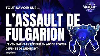 L'ASSAUT DE FULGARION : Guide complet du Tower Defense de Midnight ! ⚡- WoW Guide