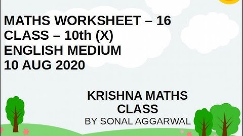 D.O.E, Delhi 10 Aug 2020 Worksheet - 16, 10th Maths Relationship b/w discriminant & nature of roots