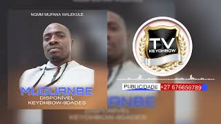 Ngmm Mufana walekule - Viva Muguambe (official musica audio) 2026