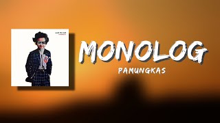 Download Lagu PAMUNGKAS - MONOLOG ( LIRIK VIDEO ) MP3