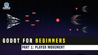 Godot 3.2 Space Shooter Tutorial: (Part 1: Player Movement)