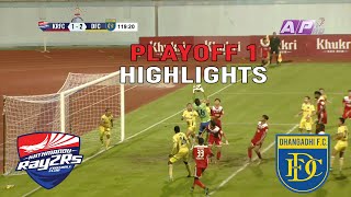 Playoff 1 Highlights Kathmandu Rayzrs 1-2 Dhangadhi FC | Nepal Super League