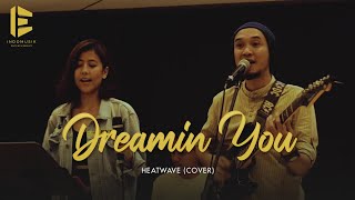 Dreamin You (Heatwave) - Indomusik Entertainment