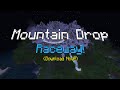 Mountain Drop Raceway!