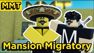 MMT #3: Mansion Migratory