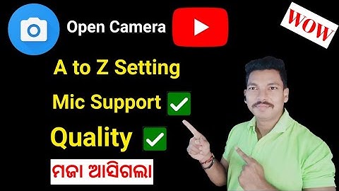 Open Camera All Setting | Open Camera Setting For YouTube Video | Open Camera Mic Setting | Odia