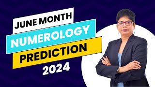 June Numerology Prediction 2024 | Numerology Analysis