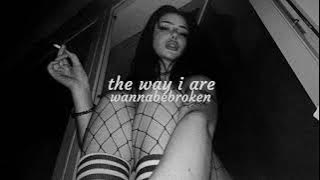 The Way I Are (Techno Remix)