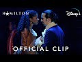 "Satisfied" Official Clip 2 | Hamilton | Disney+