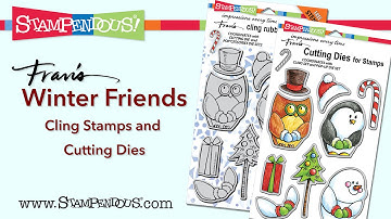 Winter Friends Cling Stamps and Dies