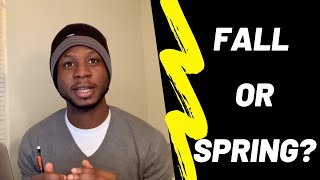 Fall Semester Vs Spring Semester: Best Time To Apply For MS in US.