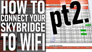 How to Set up Your SkyBridge on Wifi: Part 2