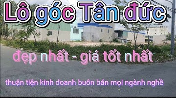 bán lô góc đẹp như hoa hậu nằm trên đường 23a và 14a2 kdc tân đức | đức hòa