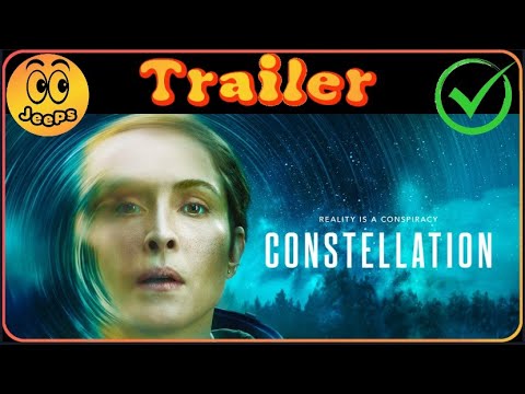 Constellation Series - Trailer / Reaction