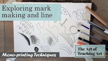 Mono-printing Techniques - Exploring Mark Making and Line in Mono- print