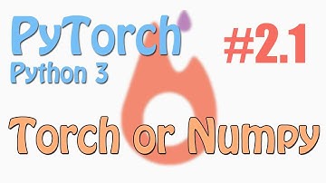 #2.1 Numpy Torch 对比 (PyTorch tutorial 神经网络 教学)