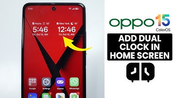 [ColorOS 15] Add Dual Clock in Home Screen on ANY Oppo Phone - Dual Clock Setting