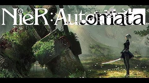 NieR: Automata | Episode 30: chil[D]hood’s end/the [E]nd of YoRHA
