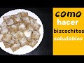 COMO HACER BIZCOCHITOS INTEGRALES SALUDABLES | Cocina Económica