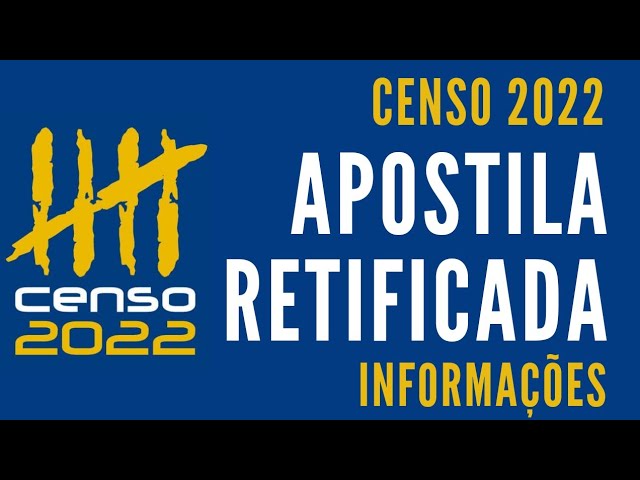 Censo 2022 - Informações atualizadas - Um recado importante aos inscritos!