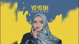 Nisha Haque - Yo Yo Oh (High Quality)
