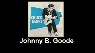 Chuck Berry - Johnny B  Goode - Lyric video - Music & Lyrics
