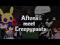 • afton family meet creepypastas • part 1