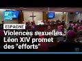 Le Pape Léon XIV promet des "efforts" sur les violences sexuelles dans l'Église en Espagne
