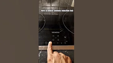How To Unlock Siemens Induction Hob Unlock Siemens Press Key Button Cooking Quickfix 