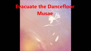 Evacuate the Dancefloor (a cappella, Musae)