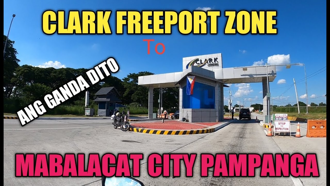 Clark Freeport Zone To Mabalacat City Pampanga Update Youtube