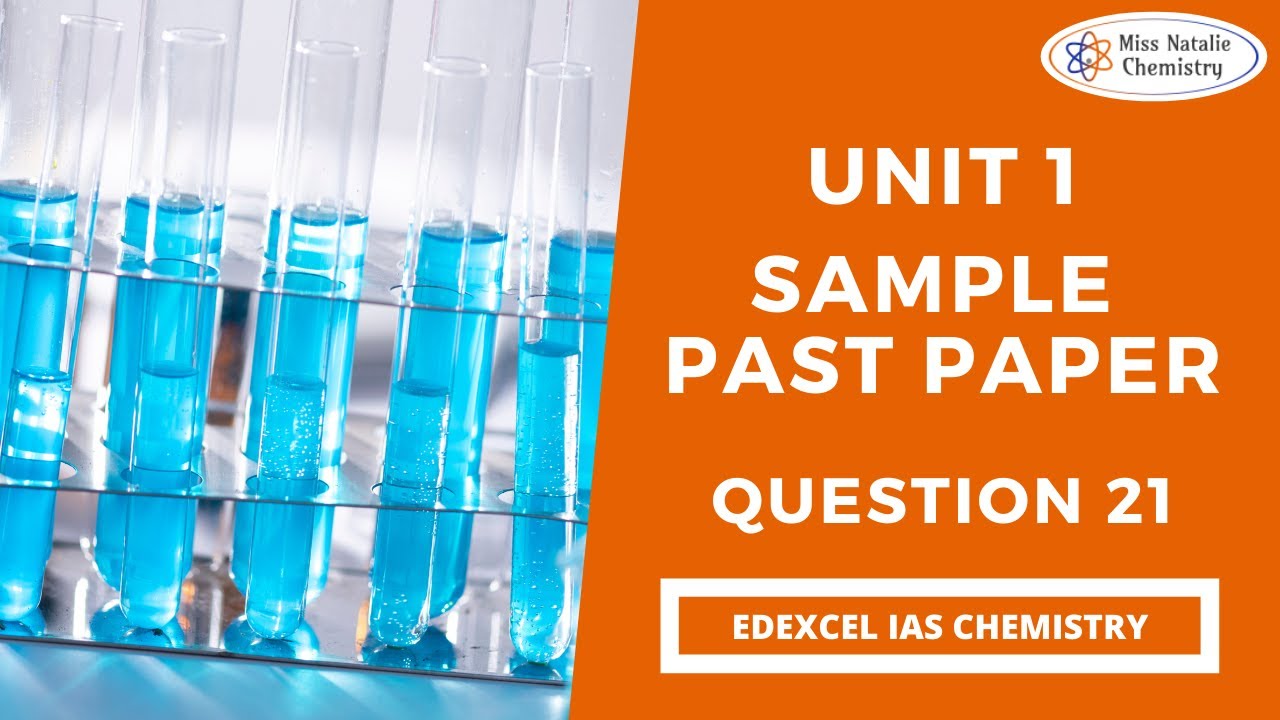 Unit 1 Sample - Question 21 (Edexcel IAS Chemistry) - YouTube