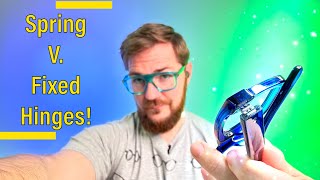 Coming Totally UnHinged! So You Want Spring Hinge Glasses