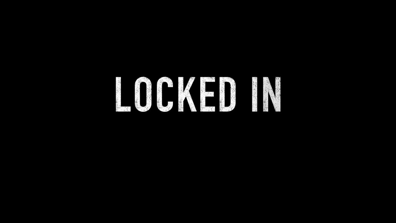 Locked In Trailer YouTube