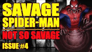 Savage Spider-Man: NOT SO SAVAGE! (issue 4, 2022)