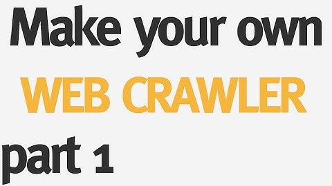 OLD:Make your Own Web Crawler - Part 1