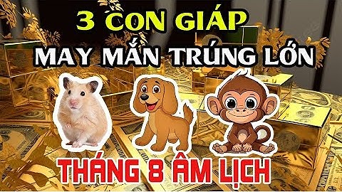 Thần Tài Gọi Tên 3 Con Giáp May Mắn Liên Tiếp, Tiền Ùn Ùn Kéo Vào Két Tháng 8 Âm Lịch