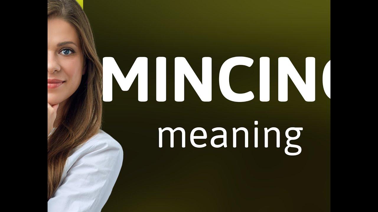 Mincing — MINCING meaning YouTube
