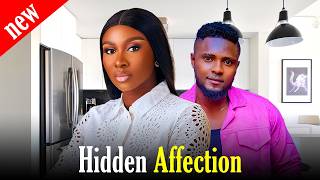 MAURICE SAM AND SONIA UCHE MOVIE: HIDDEN AFFECTION, 2026 New Nigerian Movie
