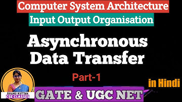 L-4.4 Asynchronous Data Transfer & its Types | Part 1 | Computer Architecture | COA | Shanu Kuttan